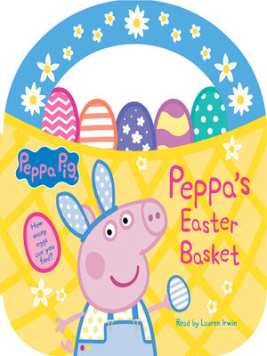cover image of Peppa's Easter Basket (Peppa Pig Storybook with Handle)